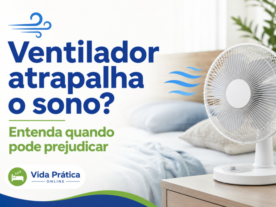 Ventilador ligado no quarto durante a noite com texto sobre quando o ventilador pode atrapalhar o sono